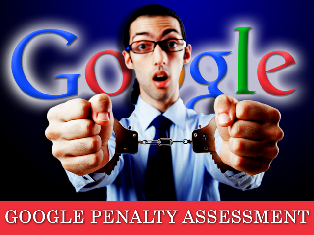 Google Penalty Assessment